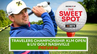 Travelers Championship amp KLM Open  Golf Tips  The Sweet Spot  AK Bets [upl. by Purpura98]