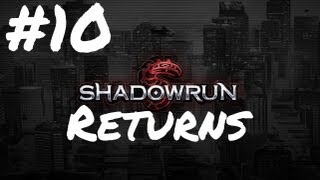 Episode 10  Lets Play Shadowrun  Returns  Breaking the IC [upl. by Quillan]