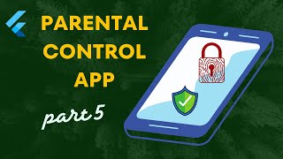 Build Parental Control App in Flutter  Part 5  Flutter Project  Firebase parentalcontrol [upl. by Ziguard401]