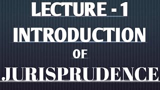 Jurisprudence An Introduction Lecture 1 [upl. by Cida]