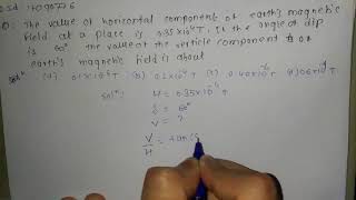 The value of horizontal component of earths magnetic field at a place is 35xx104T [upl. by Cohette]