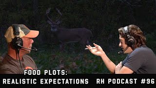 Food Plots Realistic Expectations  Raised Hunting Podcast 97 [upl. by Atima810]