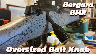 Oversized bolt knob for the Bergara BMR 22lr [upl. by Einor339]