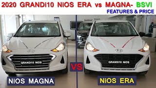 Compare 2020 Grandi10 NiOS ERA vs MAGNA BS6 Features amp Price [upl. by Bobbye296]