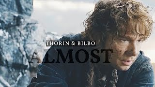 Thorin amp Bilbo  Almost [upl. by Bettencourt]