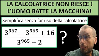 La calcolatrice non ce la fa a calcolarlo Mente umana batte macchina [upl. by Euqirrne]