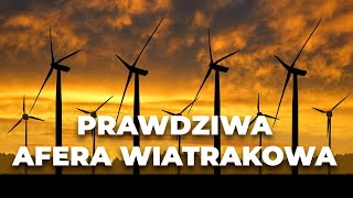 prawda o aferze wiatrakowej [upl. by Melar327]