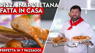 PIZZA NAPOLETANA fatta in casa PERFETTA IN 7 Mosse [upl. by Ethben]