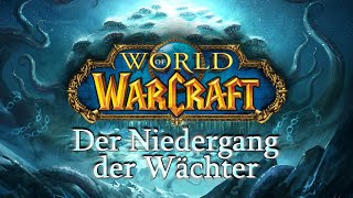 Shattners Stories  Kapitel 12 Der Niedergang der Wächter  Warcraft Lore GermanDeutsch [upl. by Velda]