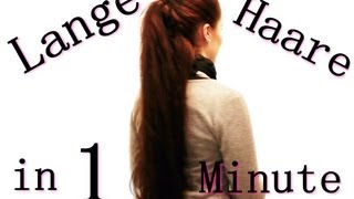 LANGE HAARE in 1 Minute [upl. by Letch787]