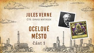 Ocelové město  Jules Verne  Celá audiokniha  12 část [upl. by Eveivaneg520]