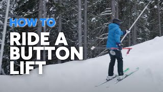 HOW TO RIDE A BUTTON LIFT  tips for beginners [upl. by Brigg425]