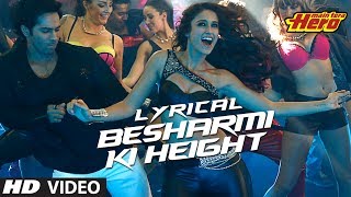 Besharmi Ki Height  Full Song with Lyrics  Main Tera Hero  Varun Dhawan Nargis Fakhri [upl. by Donelson28]