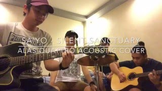 Sayo  Silent Sanctuary Alas Quattro Acoustic Cover [upl. by Dympha990]