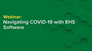 Navigating COVID19 with EHS Software [upl. by Ottilie]