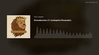 Denominations 7 AnabaptistsMennonites [upl. by Isied]