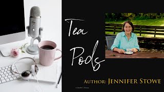 Tea Podcast with Jennifer Stowe [upl. by Adnema]