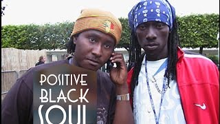 POSITIVE BLACK SOUL feat MA SANE WAFALSH  LUTAX [upl. by Una694]