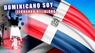 DOMINICANO SOY  FERNANDO VILLALONA [upl. by Clancy]