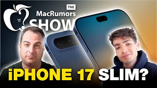 Apple’s New Flagship iPhone 17 Slim  Episode 102 [upl. by Fonda760]