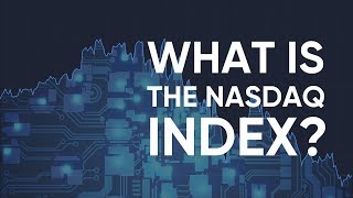 What is the NASDAQ Index and How Can You Trade it [upl. by Anurag825]