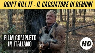 Dont Kill It  Il cacciatore di demoni  Azione  HD  Film completo in italiano [upl. by Diarmid]