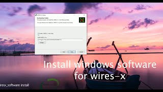 wiresx software install [upl. by Anwadal77]