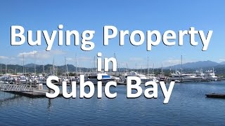 Buying Property in the Philippines Subic Bay [upl. by Coussoule]