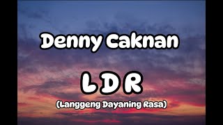 Denny Caknan  LDR Langgeng Dayaning Rasa Lirik lagu [upl. by Flyn]