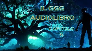 il GGG capitolo 6 I Giganti Audiolibro ITA [upl. by Atiekal]