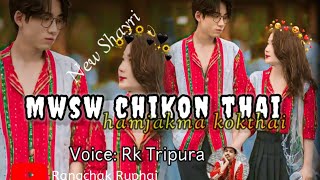 Mwsw chikon thai hamjakma kokthai kokborok love shayaari status video rangchakruphai143 2024 [upl. by Ilek]