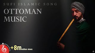 Ottoman Sufi Music Instrumental Ney Flute [upl. by Lew643]