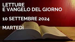 Letture e Vangelo del giorno  Martedì 10 Settembre 2024 Audio letture della Parola Vangelo di oggi [upl. by Nnylyt]