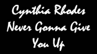 Cynthia Rhodes  Never Gonna Give You Upwmv [upl. by Drawde499]