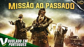 MISSÃO AO PASSADO  FILME DE FICÇÃO CIENTIFICA COMPLETO DUBLADO EM PORTUGUÊS [upl. by Oknuj]