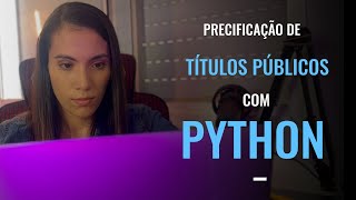 Mercado Financeiro com Python Como calcular PU de Títulos Públicos NTNF [upl. by Mcferren]