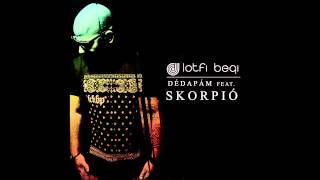 Lotfi Begi  Dédapám feat Skorpió Official Audio [upl. by Tnahsin]