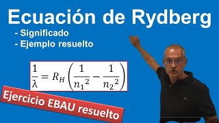 Ecuación de Rydberg Explicación y ejercicio resuelto [upl. by Ahseyi]