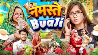 Namaste Bua ji  Thari Bijli Comedy  Thari Bijli  Kshama Trivedi [upl. by Akcirahs]