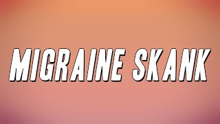 Gracious K  Migraine Skank Lyrics [upl. by Eric138]