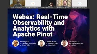 Webex RealTime Observability amp Analytics with Apache Pinot Hosted by StarTree [upl. by Anileba45]