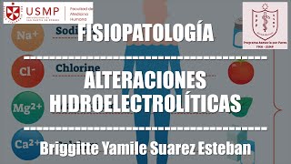 Fisiopatología  Tema 12 Alteraciones hidroelectrolíticas  Briggitte Suarez [upl. by Eylrahc]