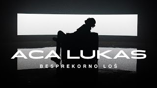 ACA LUKAS  BESPREKORNO LOŠ OFFICIAL VIDEO [upl. by Enitsenre51]