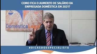 Como fica o aumento de salário da empregada doméstica em 2021  Mario Avelino [upl. by Russell]