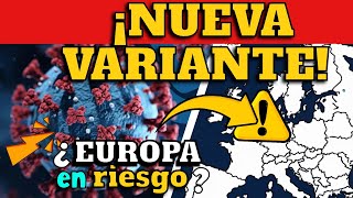 ¡ALERTA NUEVA VARIANTE COVID19 AVANZA EN EUROPA XEC [upl. by Marcus8]