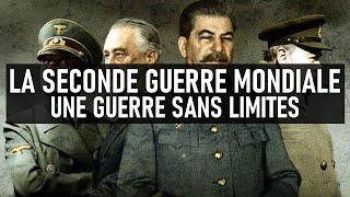 📚 LA SECONDE GUERRE MONDIALE  UNE GUERRE SANS LIMITES 📚 [upl. by Neirol794]