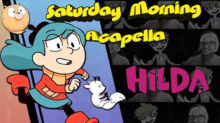 Hilda TV series Theme  Saturday Morning Acapella [upl. by Leuqar]