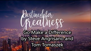 Go Make a Difference Hymn with lyrics Steve Angrisano and Tom Tomaszek [upl. by Janelle]