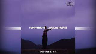 temporary Julian remix [upl. by Dolan]