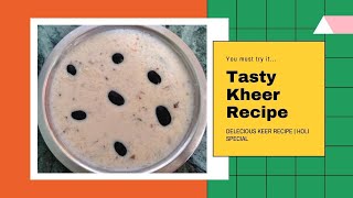 Kheer Recipe  Tasty Kheer Recipe  Gharelu Bhansa Special [upl. by Malan]